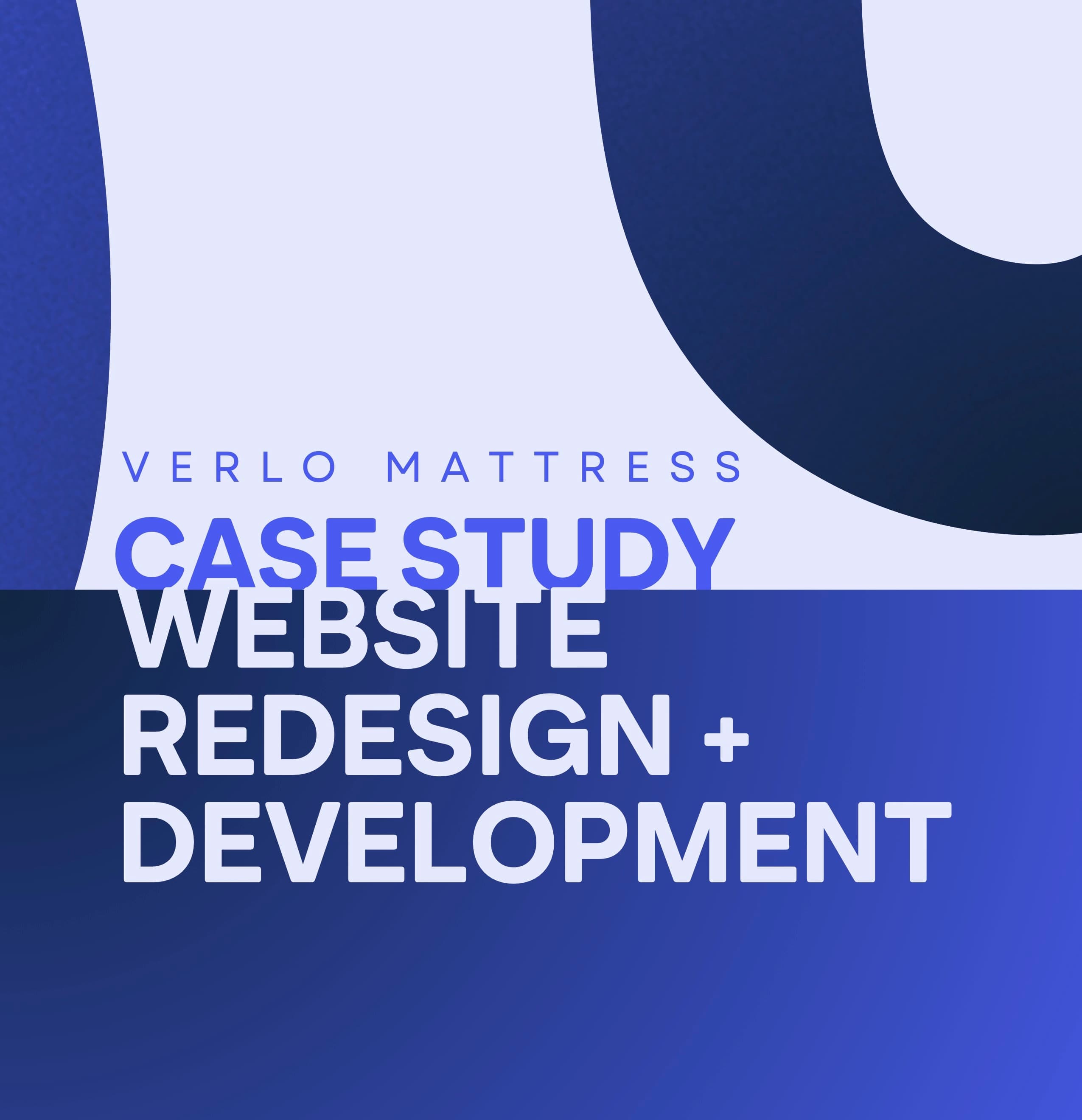 Verlo Mattress Case Study
